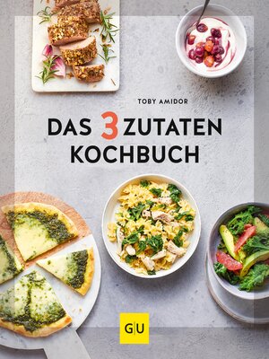 cover image of Das 3-Zutaten-Kochbuch